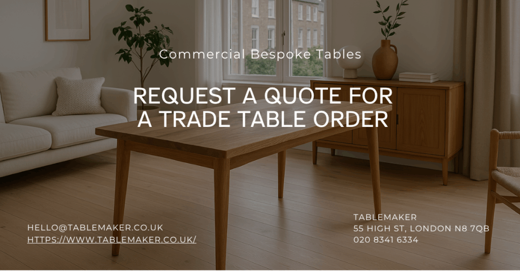 Request a quote for trade tables in London, UK Tablemaker